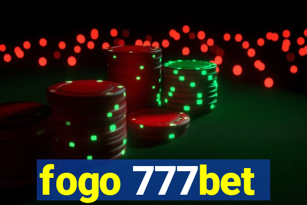 fogo 777bet